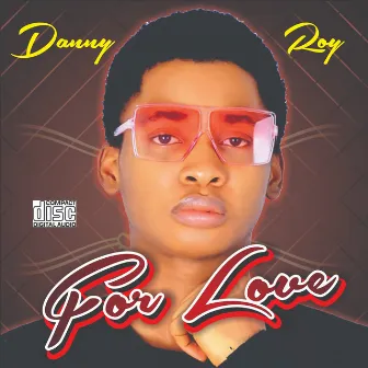 His Love by Danny Roy