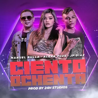 Ciento Ochenta by Manuel Bulla