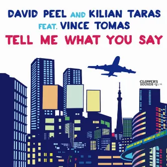 Tell Me What You Say by Kilian Taras