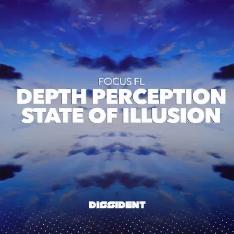 Depth Perception / State of Illusion by Focus FL