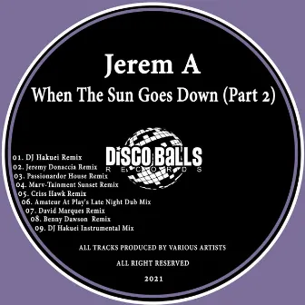 When The Sun Goes Down Part 2 by Jerem A