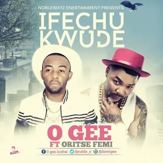 Ifechu Kwude by Ogee