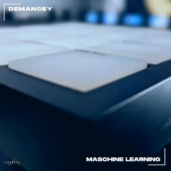 MASCHINE LEARNING by Demancey