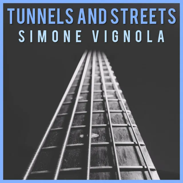 Tunnels and Streets