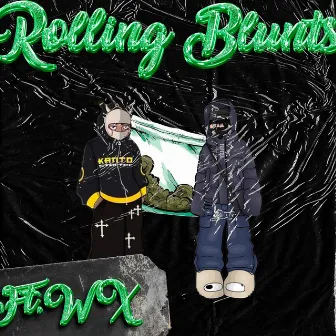 ROLLING BLUNTS by Ghost.flp