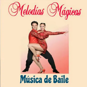 Melodía Mágicas, Música de Baile by Orquesta Club Miranda