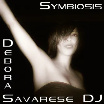 Symbiosis by Debora Savarese DJ