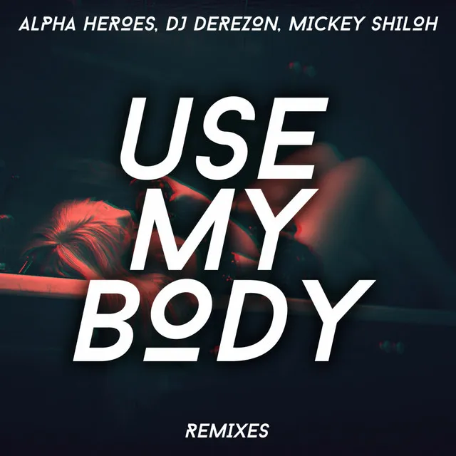 Use My Body - Radio MIX