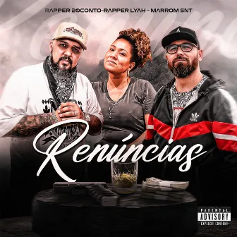 Renúncias by Rapper Lyah