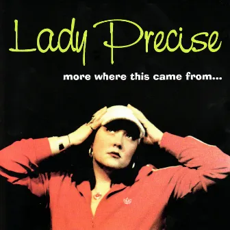 More Where This Came from... by Lady Precise