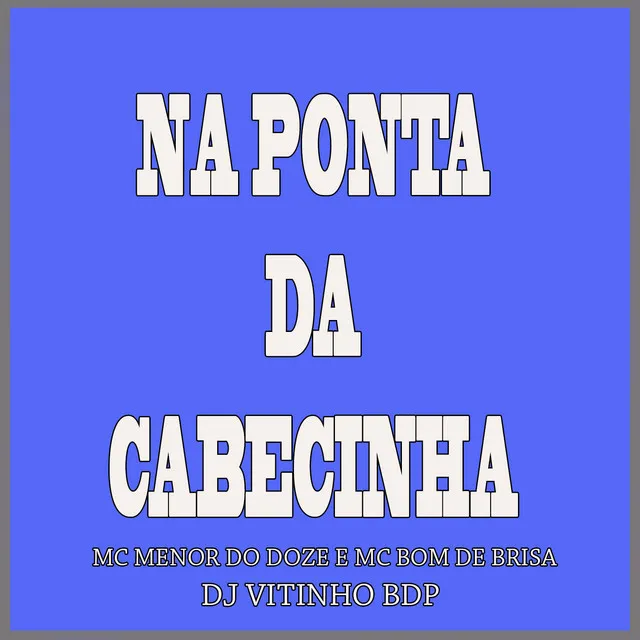 Na Ponta da Cabecinha