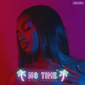 No Time by Mia Taylor