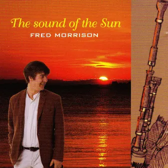 The Sound of the Sun by Fred Morrison