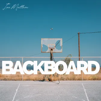 Backboard by Ian Matthew