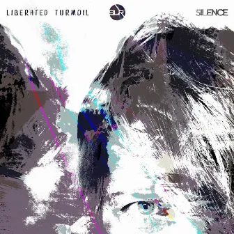 Silence by Liberated Turmoil