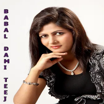 Babal Dami Teej by Janaki Panth