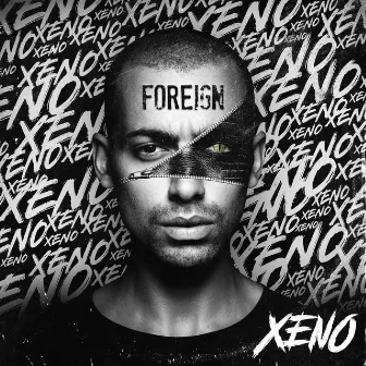 Foreign by XENO