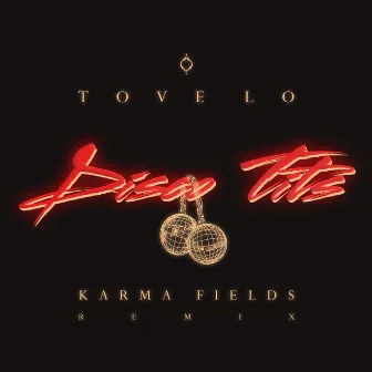 Disco Tits (Karma Fields Remix) by Karma Fields