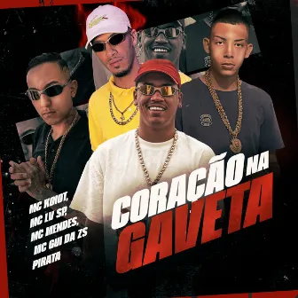 Coração na Gaveta by MC Koiot