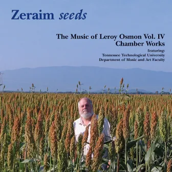 The Music of Leroy Osmon, Vol. 4: Zeraim Seeds by Leroy Osmon