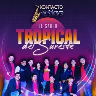 El Sabor Tropical del Sureste by Kontacto Latino