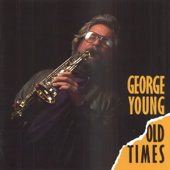 Old Times by George Young