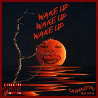 Wake Up by Karma22viii