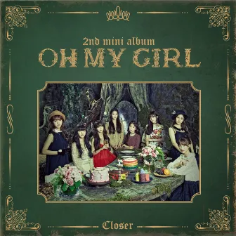 CLOSER by OH MY GIRL