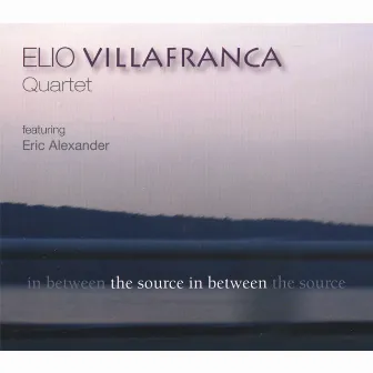 The Source In Between by Elio Villafranca