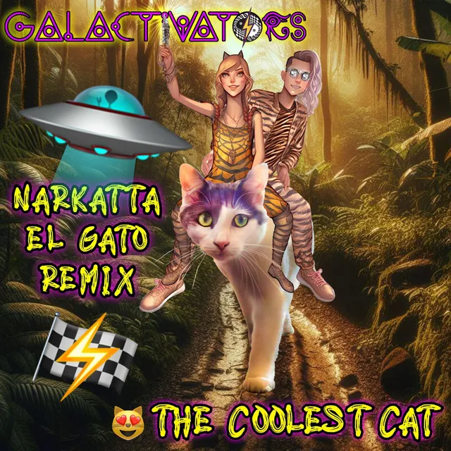 The Coolest Cat (Narkatta El Gato Remix)