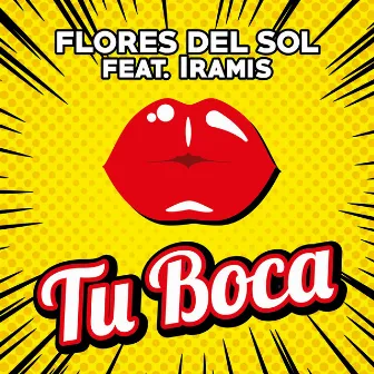 Tu Boca by Flores Del Sol