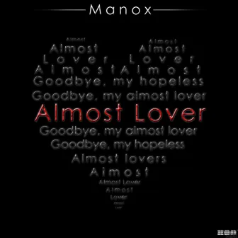 Almost Lover by Manox