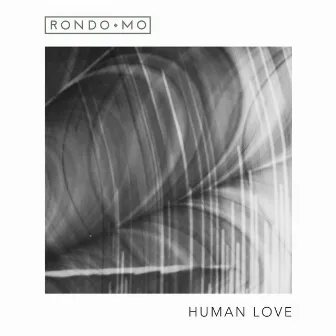 Human Love by Rondo Mo