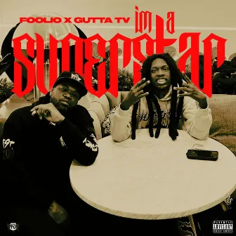 Im a Superstar by Gutta Tv