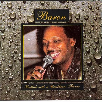 Ballads With a Caribbean Flavor by Baron.