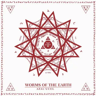 Azal'ucel by Worms of the Earth