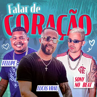 Falar de Coração by Lucas Vrau