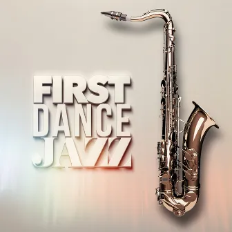 First Dance Jazz by Wedding Day Music