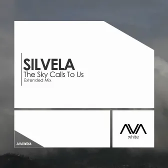 The Sky Calls to Us (Extended Mix) by SILVELA