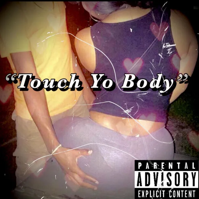 Touch Yo Body