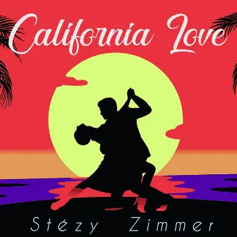 California Love by Stezy Zimmer