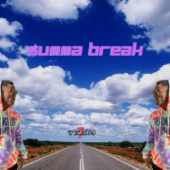 SUMMA BREAK by 7txxn