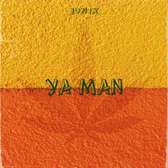 Ya Man by JON1X