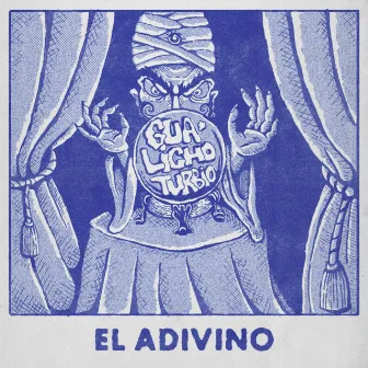 El Adivino by Gualicho Turbio