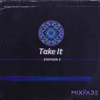 Take It by Stephen 5