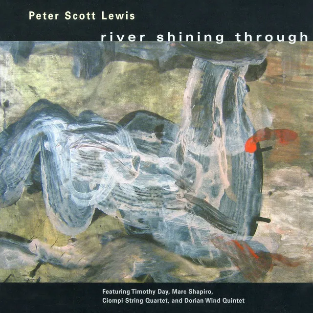 Peter Scott Lewis: River Shining Through