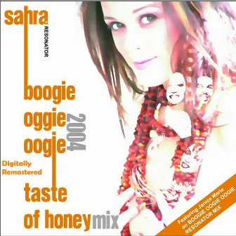 Boogie Oogie - Taste of Honey Mix by Sahra