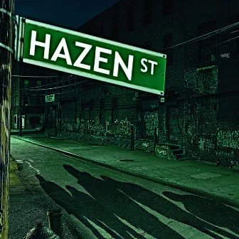 Hazen Street by Hazen Street