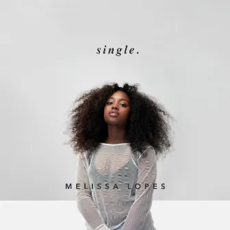 Single by Melissa Lopes