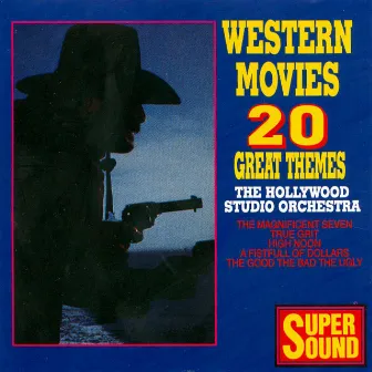 Western Movies - 20 Great Themes by Hollywood Studio Orchestra